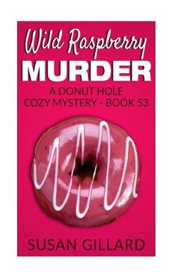 Book cover for Wild Raspberry Murder