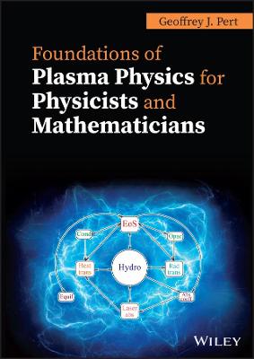 Book cover for Foundations of Plasma Physics for Physicists and Mathematicians