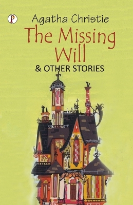 Book cover for The Missing Will and Other Stories
