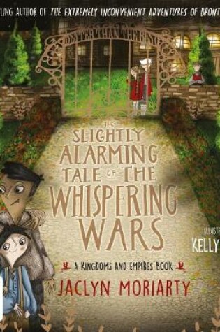 Cover of The Slightly Alarming Tale of Whispering Wars