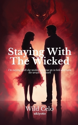 Cover of Staying With The Wicked