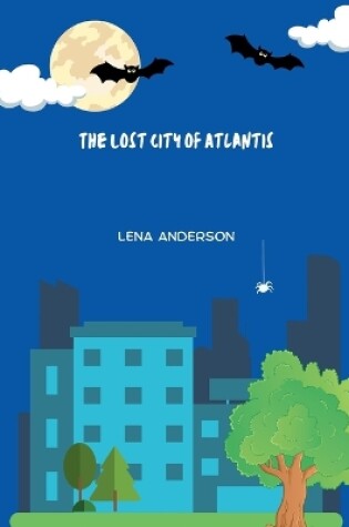 Cover of The Lost City of Atlantis