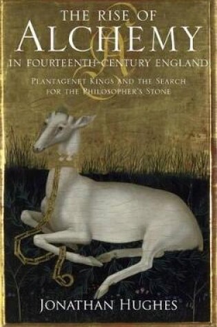 Cover of The  Rise of Alchemy in Fourteenth-Century England