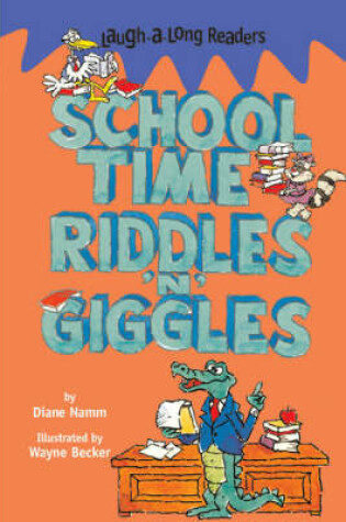 Cover of Schooltime Riddles 'n' Giggles