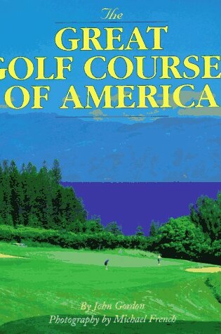 Cover of Great Golf Courses of America