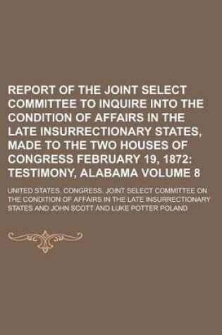 Cover of Report of the Joint Select Committee to Inquire Into the Condition of Affairs in the Late Insurrectionary States, Made to the Two Houses of Congress F