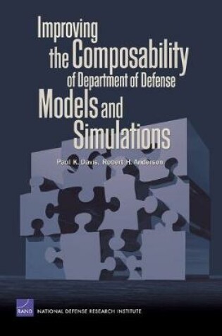 Cover of Improving the Composability of Department of Defense Models and Simulations