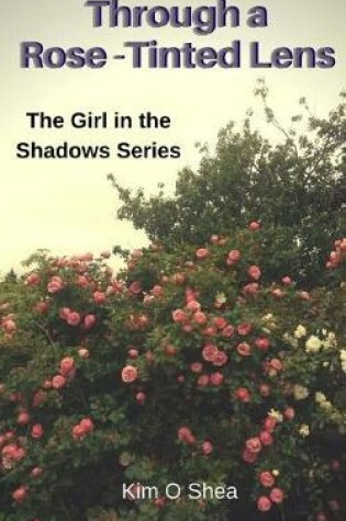 Cover of Through a Rose-Tinted Lens