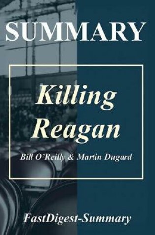 Cover of Summary Killing Reagan