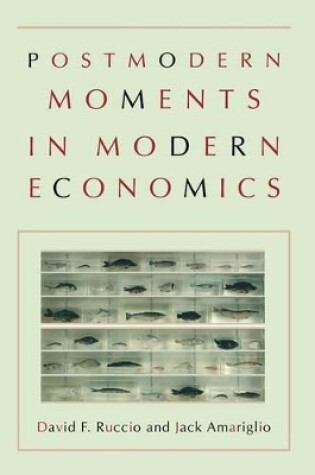 Cover of Postmodern Moments in Modern Economics