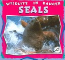 Book cover for Seals (Wildlife in Danger Discovery Library)