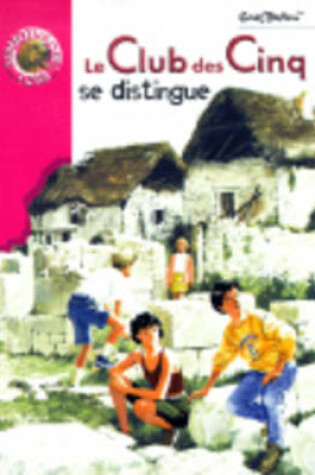 Cover of Le Club DES Cinq SE Distingue