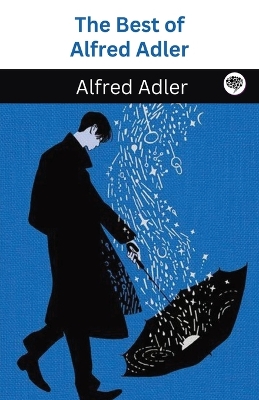 Book cover for The Best of Alfred Adler (Grapevine Classic Books)