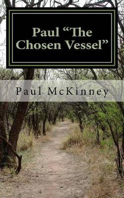 Book cover for Paul "The Chosen Vessel"