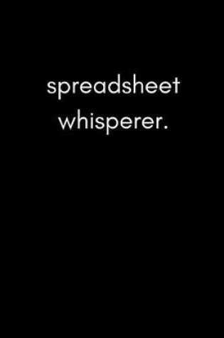 Cover of Spreadsheet Whisperer