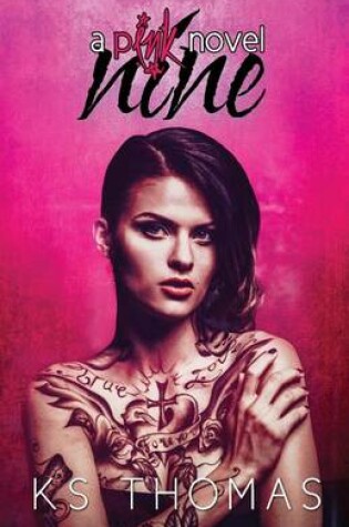 Cover of Nine (A pINK Novel, #1)