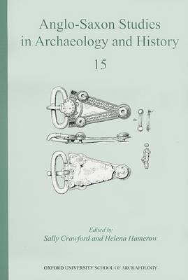 Cover of Anglo-Saxon Studies in Archaeology and History 15