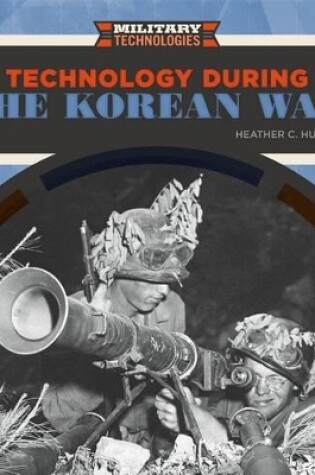Cover of Technology During the Korean War