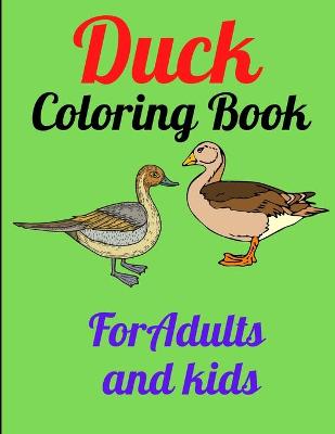 Book cover for Duck Coloring Book For Adults and kids