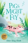 Book cover for Dick King-Smith: Pigs Might Fly