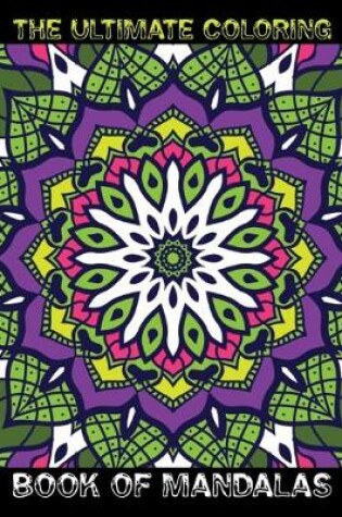 Cover of The Ultimate Coloring Book of Mandalas