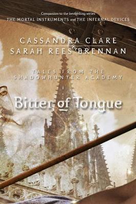 Book cover for Bitter of Tongue (Tales from the Shadowhunter Academy 7)