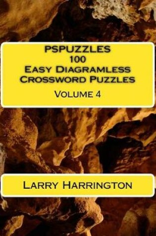 Cover of PSPUZZLES 100 Easy Diagramless Crossword Puzzles Volume 4