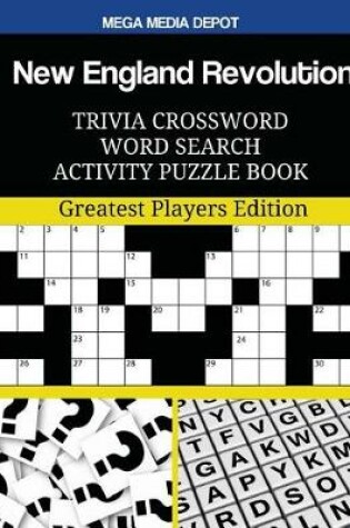 Cover of New England Revolution Trivia Crossword Word Search Activity Puzzle Book