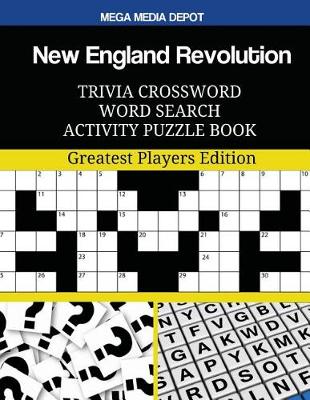 Book cover for New England Revolution Trivia Crossword Word Search Activity Puzzle Book