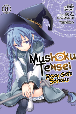 Cover of Mushoku Tensei: Roxy Gets Serious Vol. 8