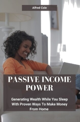 Cover of Passive Income Power