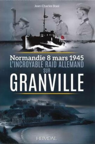 Cover of L'Incroyable Raid De Granville