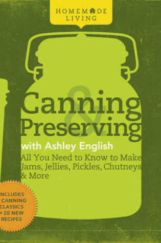 Cover of Canning and Preserving with Ashley English