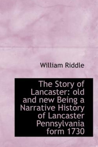 Cover of The Story of Lancaster