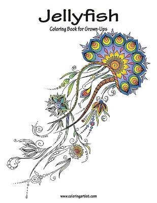 Cover of Jellyfish Coloring Book for Grown-Ups 1