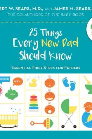 Cover of 25 Things Every New Dad Should Know