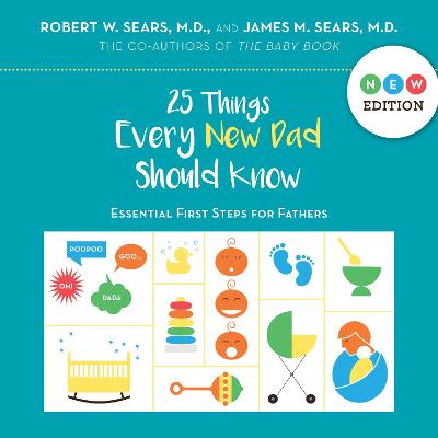 Book cover for 25 Things Every New Dad Should Know