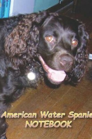 Cover of American Water Spaniel NOTEBOOK