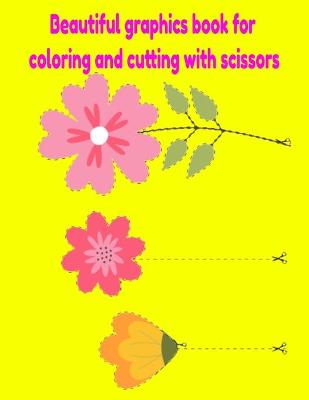 Book cover for Beautiful graphics book for coloring and cutting with scissors