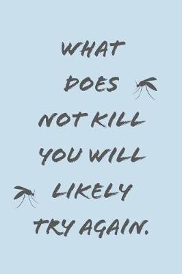 Book cover for What Does Not Kill You