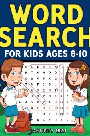 Cover of Word Search for Kids Ages 8-10