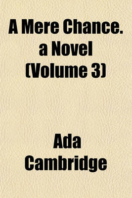 Book cover for A Mere Chance. a Novel (Volume 3)