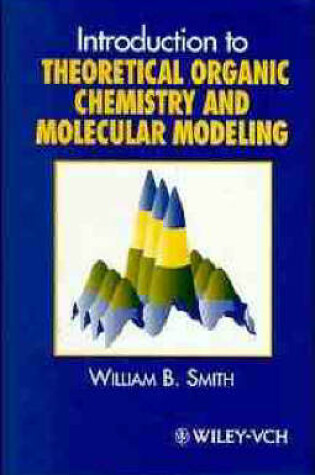 Cover of Introduction to Theoretical Organic Chemistry and Molecular Modelling