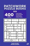 Book cover for Patchwork Puzzle Books - 400 Easy to Master Puzzles 9x9 (Volume 2)