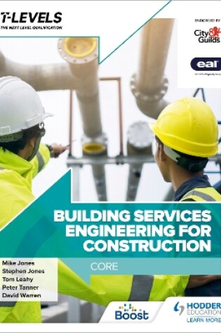 Cover of Building Services Engineering for Construction T Level: Core