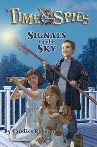 Cover of Time Spies #5: Signals In The Sky