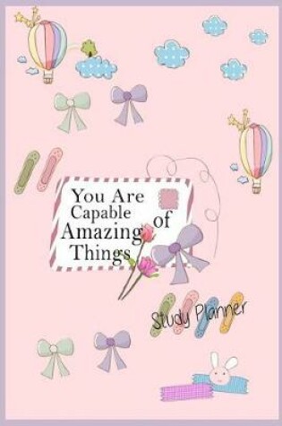 Cover of You are capable of amazinf things Study planner