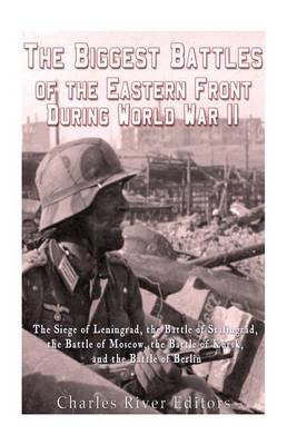 Book cover for The Biggest Battles of the Eastern Front During World War II