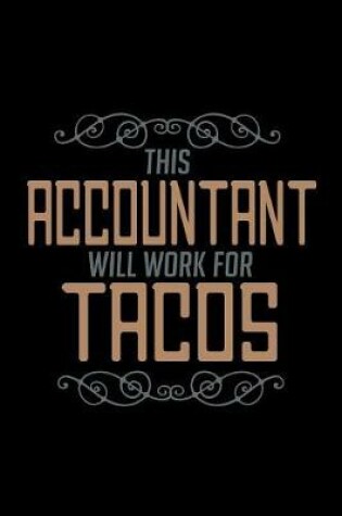 Cover of This accountant will work for tacos