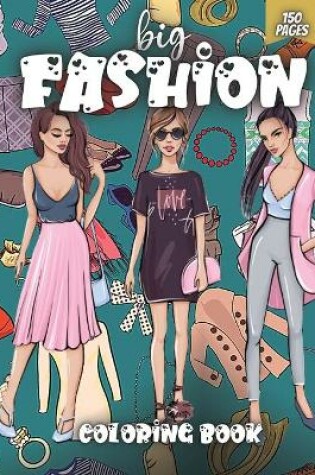 Cover of Big Fashion Coloring Book